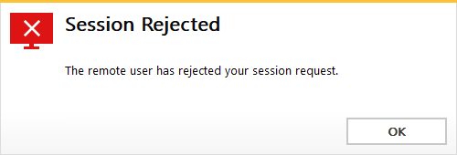 Session Rejected. The remote user has rejected yout session request.
